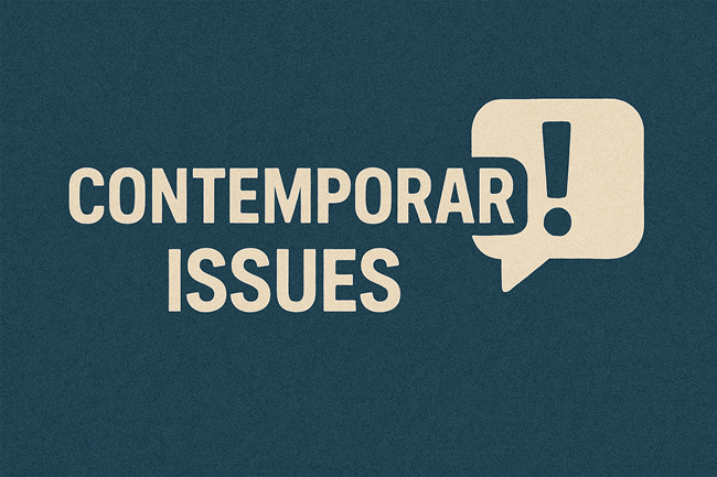 Contemporary Issues